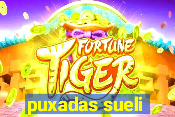 puxadas sueli